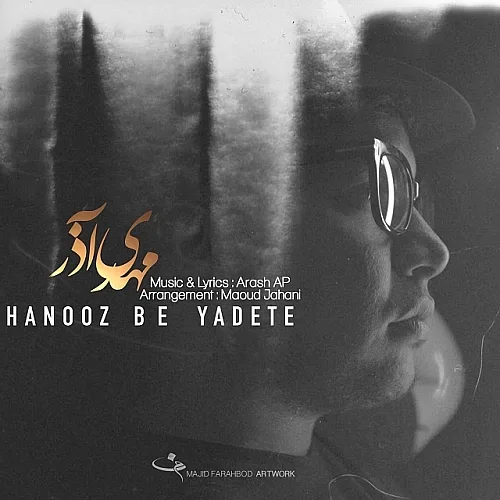 Hanooz Be Yadete - Mehdi Azar